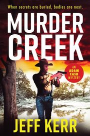 Murder Creek, Kerr Jeff