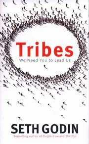 Tribes : We need you to lead us, Godin Seth