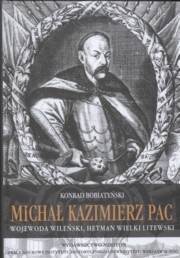 ksiazka tytu: Micha Kazimierz Pac autor: Bobiatyski Konrad