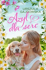 Azyl dla serc, Gajdowska Urszula