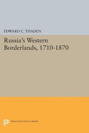 ksiazka tytu: Russia's Western Borderlands, 1710-1870 autor: Thaden Edward C.
