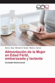 Alimentacin de la Mujer en Edad Frtil, embarazada y lactante, Sosa Nora L.