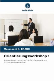 Orientierungsworkshop, DRABO Moumouni G.