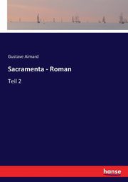 Sacramenta - Roman, Aimard Gustave