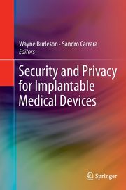 Security and Privacy for Implantable Medical Devices, 