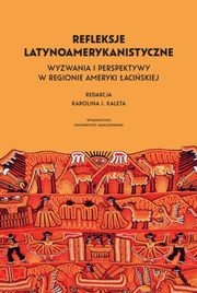 Refleksje latynoamerykanistyczne, 