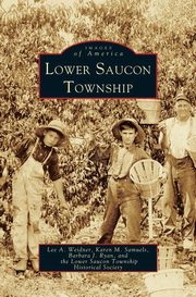 ksiazka tytu: Lower Saucon Township autor: Weidner Lee A.