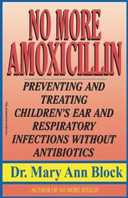 No More Amoxicillin, Block Mary Ann