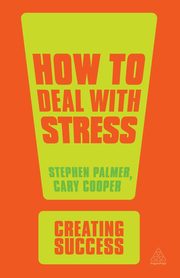 How to Deal with Stress, Palmer Stephen