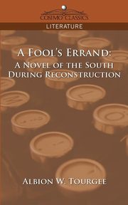 A Fool's Errand, Tourgee Albion Winegar