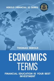 Economics Terms - Financial Education Is Your Best Investment, Herold Thomas