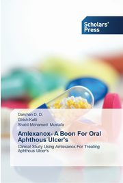 Amlexanox- A Boon For Oral Aphthous Ulcer's, D. Darshan D.