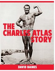 The Charles Atlas Story, Baines David