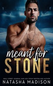 Meant For Stone, Madison Natasha
