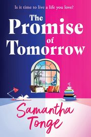 The Promise of Tomorrow, Tonge Samantha
