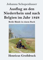 Ausflug an den Niederrhein und nach Belgien im Jahr 1828 (Grodruck), Schopenhauer Johanna