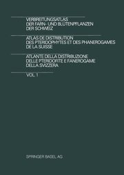 Verbreitungsatlas Der Farn- Und Blutenpflanzen Der Schweiz / Atlas de Distribution Des Pteridophytes Et Des Phanerogames de La Suisse / Atlante Della, Welten