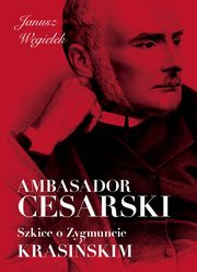 ksiazka tytu: Ambasador cesarski autor: Wgieek Janusz