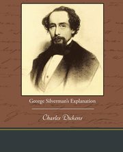 George Silverman's Explanation, Dickens Charles