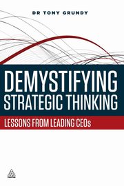 Demystifying Strategic Thinking, Grundy Tony