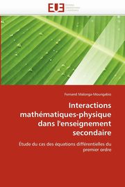 Interactions mathmatiques-physique dans l''enseignement secondaire, MALONGA-MOUNGABIO-F