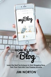 How to start a Blog, Norton Jim