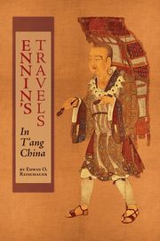 ksiazka tytu: Ennin's Travels in T'ang China autor: Reischauer Edwin O.