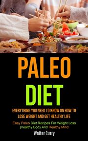 Paleo Diet, Curry Walter