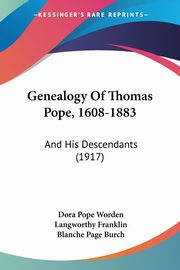 Genealogy Of Thomas Pope, 1608-1883, Worden Dora Pope