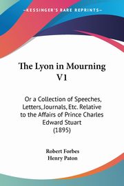The Lyon in Mourning V1, Forbes Robert