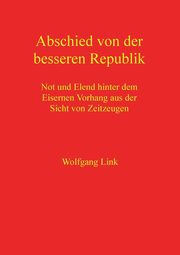 Abschied von der besseren Republik, Link Wolfgang