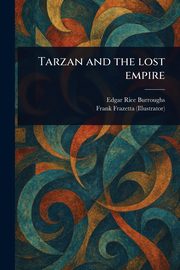 Tarzan and the Lost Empire, Burroughs Edgar Rice