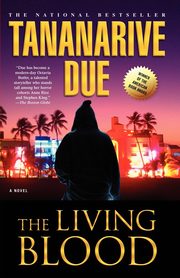 The Living Blood, Due Tananarive