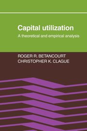 Capital Utilization, Bentacourt Roger R.