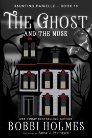 The Ghost and the Muse, Holmes Bobbi