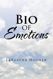 Bio of Emotions, Hooker LaKeatha