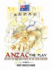 ANZAC The Play, Mann Mary Anneeta