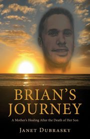 Brian's Journey, Dubrasky Janet