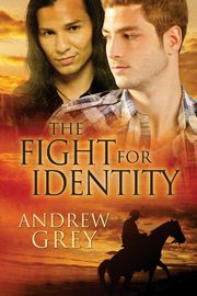 The Fight for Identity, Grey Andrew