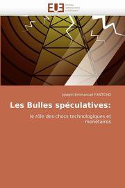 Les bulles spculatives, FANTCHO-J