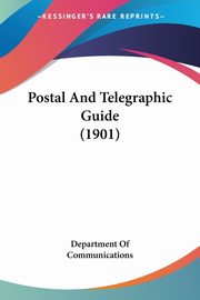 Postal And Telegraphic Guide (1901), Department Of Communications