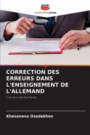 CORRECTION DES ERREURS DANS L'ENSEIGNEMENT DE L'ALLEMAND, Ozodakhon Khasanova