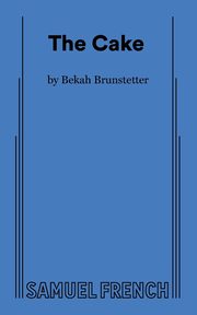 The Cake, Brunstetter Bekah