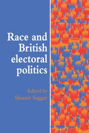 Race And British Electoral Politics, 