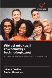 Wkad edukacji zawodowej i technologicznej, Coelho Juliana