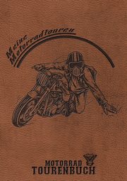 Motorrad Tourenbuch - Meine Motorradtouren, Wolle Z.