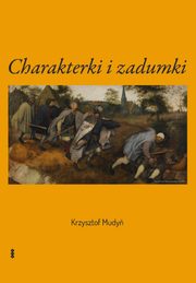 ksiazka tytu: Charakterki i zadumki autor: Mudy Krzysztof