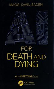 AI for Death and Dying, Savin-Baden Maggi