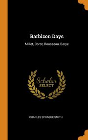 ksiazka tytu: Barbizon Days autor: Smith Charles Sprague