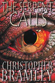 The Serpent Calls, Bramley Christopher